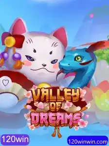 Descubra o Fascinante Mundo de ValleyofDreams com a Estratégia 120win